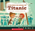 Book cover for If You Were a Kid Aboard the Titanic (If You Were a Kid)