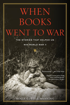 Book cover for When Books Went to War: The Stories That Helped Us Win World War II