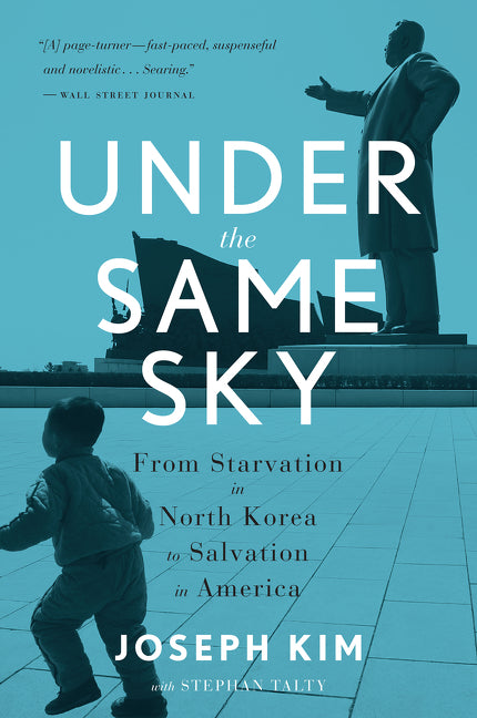 Book cover for Under the Same Sky: From Starvation in North Korea to Salvation in America