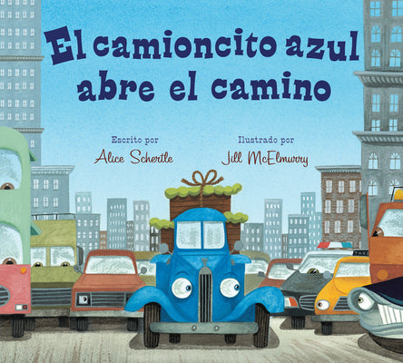 Book cover for El Camioncito Azul Abre El Camino: Little Blue Truck Leads the Way (Spanish Edition)
