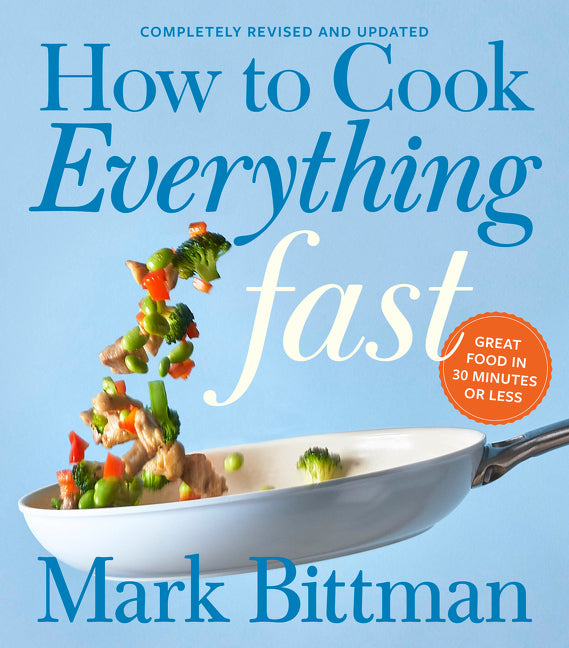 Book cover for How to Cook Everything Fast Revised Edition: A Quick & Easy Cookbook
