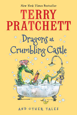 Book cover for Dragons at Crumbling Castle: And Other Tales