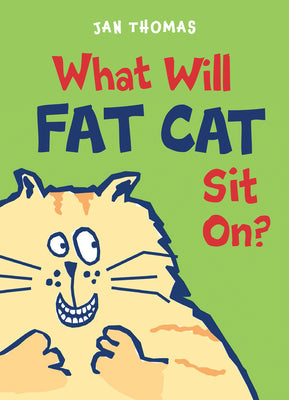 Book cover for What Will Fat Cat Sit On?
