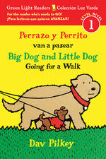 Book cover for Big Dog and Little Dog Going for a Walk/Perrazo Y Perrito Van a Pasear: Bilingual English-Spanish