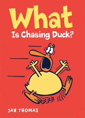 Book cover for What Is Chasing Duck?