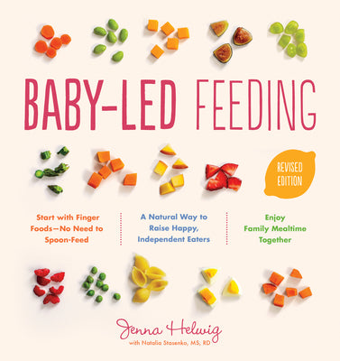 Book cover for Baby-Led Feeding: A Natural Way to Raise Happy, Independent Eaters