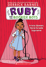 Book cover for Trivia Queen, Third Grade Supreme (Ruby and the Booker Boys #2): Volume 2