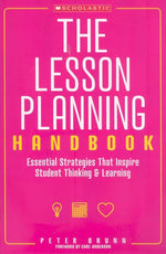 Book cover for The the Lesson Planning Handbook: Essential Strategies That Inspire Student Thinking and Learning