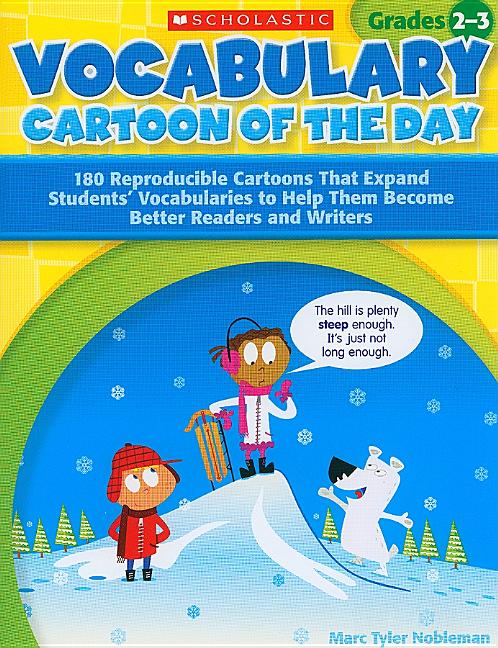 Book cover for Vocabulary Cartoon of the Day, Grades 2-3: 180 Reproducible Cartoons That Expand Students' Vocabularies to Help Them Become Better Readers and Writers