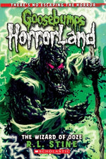 Book cover for The Wizard of Ooze (Goosebumps Horrorland #17): Volume 17