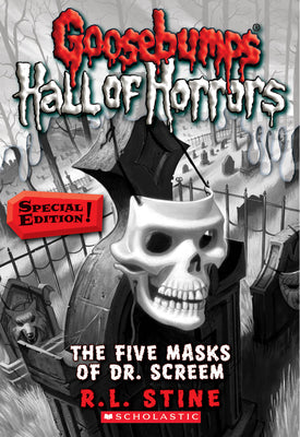 Book cover for The Five Masks of Dr. Screem: Special Edition (Goosebumps Hall of Horrors #3): Volume 3
