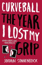 Book cover for Curveball: The Year I Lost My Grip