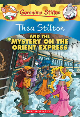 Book cover for Thea Stilton and the Mystery on the Orient Express (Thea Stilton #13): A Geronimo Stilton Adventure