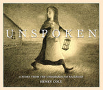 Book cover for Unspoken: A Story from the Underground Railroad