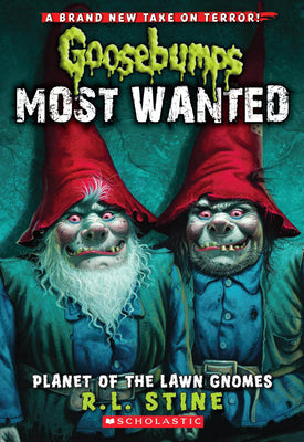 Book cover for Planet of the Lawn Gnomes (Goosebumps Most Wanted #1): Volume 1