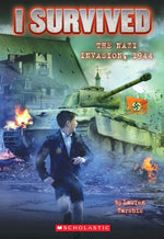 Book cover for I Survived the Nazi Invasion, 1944 (I Survived #9): Volume 9