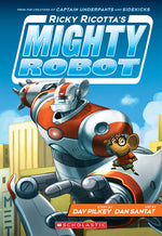 Book cover for Ricky Ricotta's Mighty Robot (Ricky Ricotta's Mighty Robot #1): Volume 1