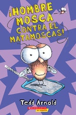 Book cover for ¡Hombre Mosca Contra El Matamoscas! (Fly Guy vs. the Flyswatter!): Volume 10