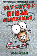 Book cover for Fly Guy's Ninja Christmas (Fly Guy #16): Volume 16