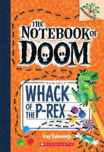 Book cover for Whack of the P-Rex: A Branches Book (the Notebook of Doom #5): Volume 5