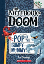 Book cover for Pop of the Bumpy Mummy: A Branches Book (the Notebook of Doom #6): Volume 6