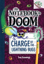 Book cover for Charge of the Lightning Bugs: A Branches Book (the Notebook of Doom #8): Volume 8