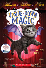 Book cover for Showing Off (Upside-Down Magic #3): Volume 3