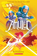 Book cover for Supernova: A Graphic Novel (Amulet #8): Volume 8