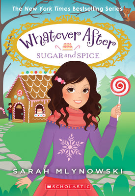 Book cover for Sugar and Spice (Whatever After #10): Volume 10