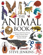 Book cover for The Animal Book: A Collection of the Fastest, Fiercest, Toughest, Cleverest, Shyest--And Most Surprising--Animals on Earth