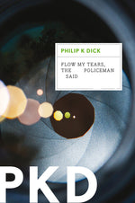 Book cover for Flow My Tears, the Policeman Said