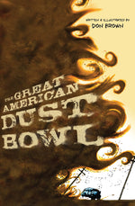 Book cover for Great American Dust Bowl: A Graphic Novel