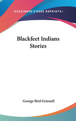 Book cover for Blackfeet Indian Stories
