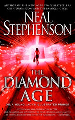 Book cover for The Diamond Age: Or, a Young Lady's Illustrated Primer