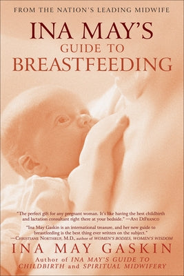Book cover for Ina May's Guide to Breastfeeding: From the Nation's Leading Midwife