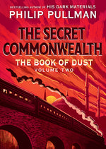 Book cover for The Book of Dust: The Secret Commonwealth (Book of Dust, Volume 2)