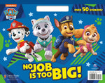 Book cover for No Job Is Too Big! (Paw Patrol)