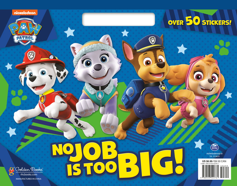 Book cover for No Job Is Too Big! (Paw Patrol)