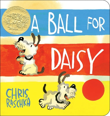 Book cover for A Ball for Daisy: (Caldecott Medal Winner)