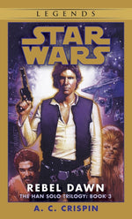 Book cover for Rebel Dawn: Star Wars Legends (the Han Solo Trilogy)