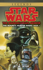Book cover for The Mandalorian Armor: Star Wars Legends (the Bounty Hunter Wars)
