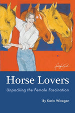 Book cover for Horse Lovers: Unpacking the Female Fascination