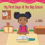 Book cover for My First Days At The Big School