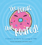 Book cover for Donut That Roared: A Child's Guide to Surviving an MRI