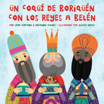 Book cover for Un Coquí de Boriquén con los Reyes a Belén