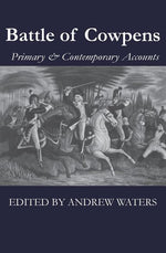 Book cover for Battle of Cowpens: Primary & Contemporary Accounts