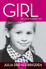 Book cover for Girl: An Untethered Life