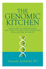 Book cover for The Genomic Kitchen: Your Guide To Understanding And Using The Food-Gene Connection For A Lifetime Of Health