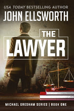 Book cover for The Lawyer: Michael Gresham Legal Thriller Series Book One