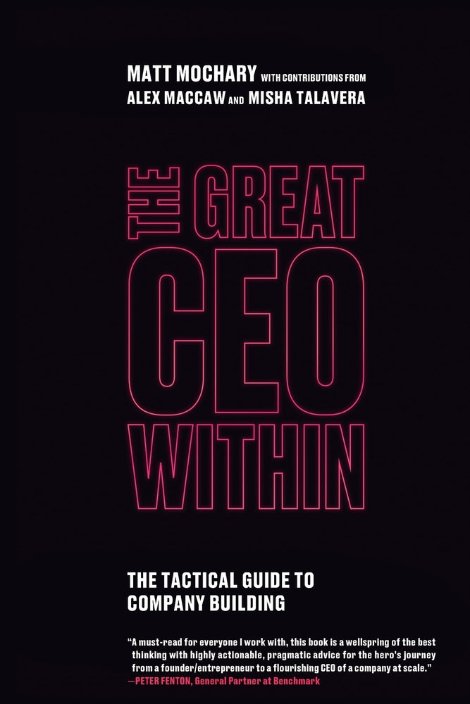 Book cover for The Great CEO Within: The Tactical Guide to Company Building